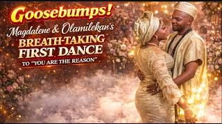 This First Dance Gave Everyone Goosebumps! Magdalene & Olamilekan's Breathtaking Wedding Moment