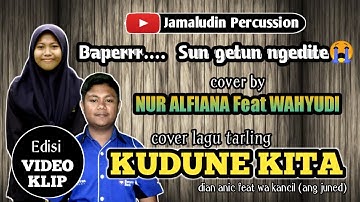 " KUDUNE KITA " [dian anic ft. wa kancil] cover Alfi ft. Yudi (Video Klip)