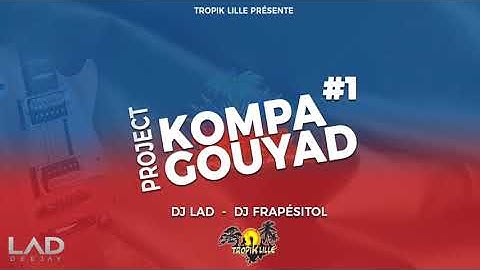 Kompa gouyad project vol 1