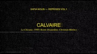 Video thumbnail of "Safia Nolin - Calvaire"