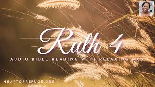 Audio Bible Reading With Relaxing Music: RUTH Chapter 4 #biblereading #audiobible #audiobook