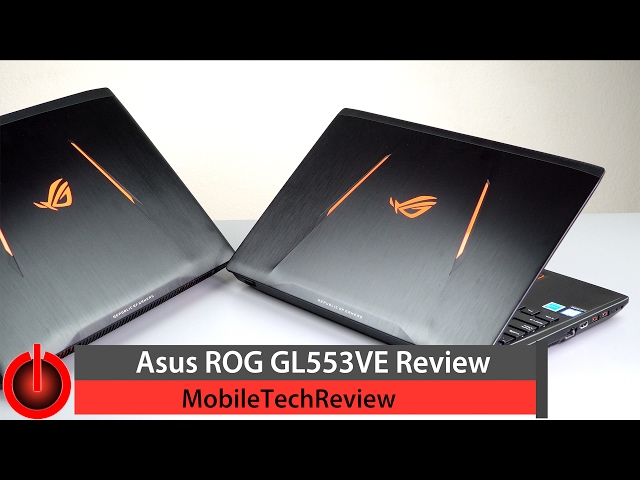 Asus ROG Strix GL553VE Review