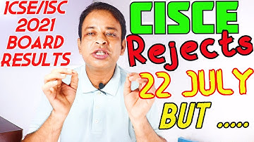 ICSE/ISC 2021 Board Results- CISCE Decides to Publish ICSE/ISC 2021 Board Results by Last of July