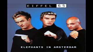 Eiffel 65 - Elephants In Amsterdam (Dj Jessé Mix 2003)