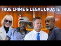 Multiple case update  true crime  legal updates  feb 8 2024