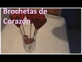 Manualidades Brochetas de Corazón