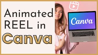 How to make an ANIMATED Instagram REEL in CANVA