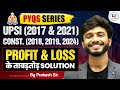 Profit &amp; Loss PYQ | UPSI Maths Previous Paper | UP Police Constable 2018, 2019, 2024 | Prakash Sir