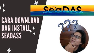 How to download and install SeaDAS/Cara Download dan Install SeaDAS