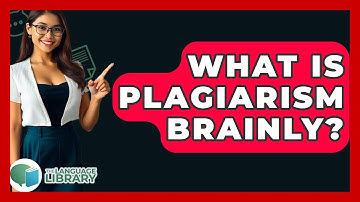What Is Plagiarism Brainly? - The Language Library