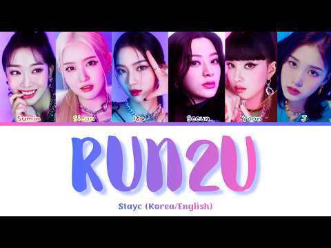 RUN2U Stayc lyrics (korea/English)