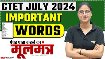 CTET July 2024 | CDP : Important Tag Words, Difficult Words, पेपर पास करने का मूल मन्त्र, Gargi Mam