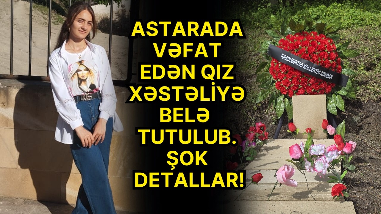 Astarada dünyasını dəyişən məktəbli əlaçı olubmuş