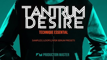 Massive Drum & Bass Samples & Presets - Tantrum Desire - Technique Essentials