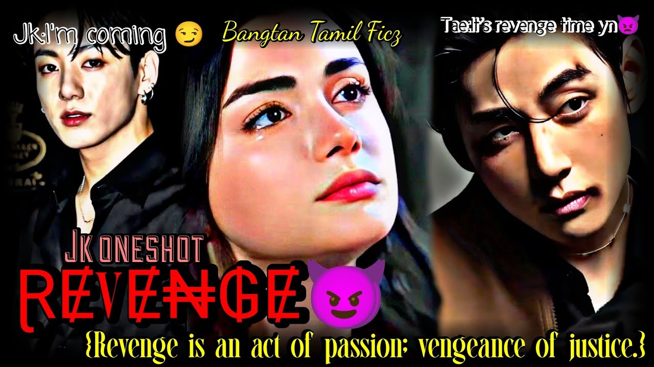 Jk oneshot in tamil 💜 (Revenge)😈❤️‍🩹😩
