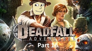 Deadfall Adventures Part 16 - The NON-CO-OPerators