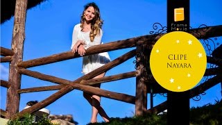 Clipe 15 Anos Nayara