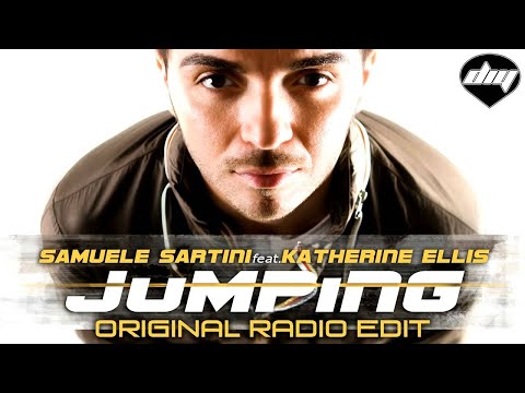 SAMUELE SARTINI feat. KATHERINE ELLIS - Jumping (original radio edit)