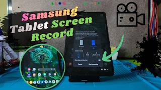 Screen Recording on Samsung Tablet