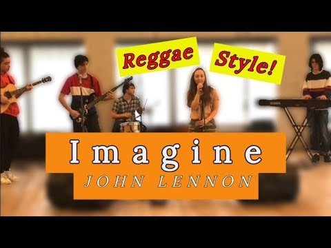 Imagine (John Lennon) REGGAE VERSION Imagine (John Lennon) REGGAE VERSION