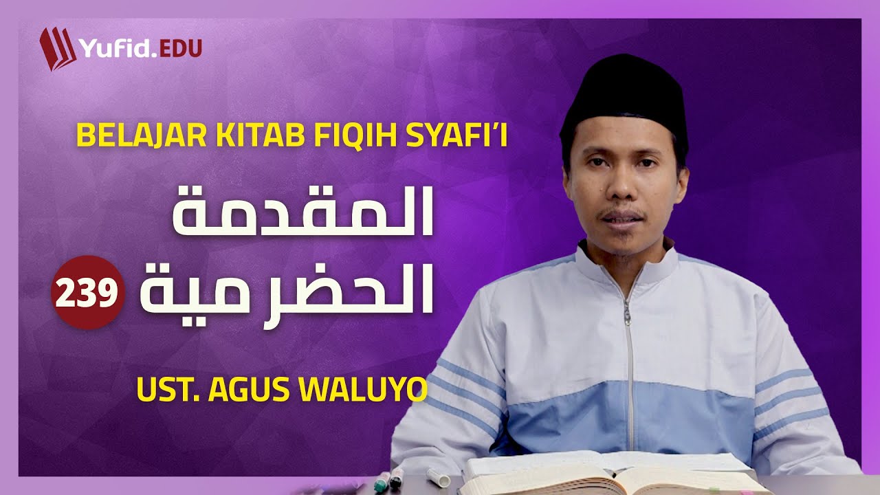 239. Hukum Shalat Berjamaah dan Keutamaannya (Fiqih Mazhab Syafi'i) - Ustadz Agus Waluyo