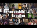 RM &#39;moonchild&#39; Lyric Video &quot;Reaction Mashup&quot;