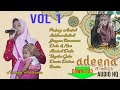 Hastina adeena qasidah penyejuk hati dan jiwa adeena music vol 1  official audio original hq 