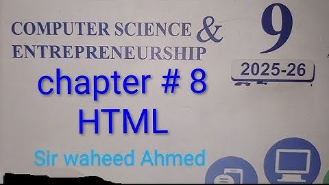 Class 9th Computer science ll chapter # 8 ll HTML ll Newsyllabus