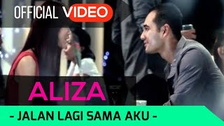 Aliza - Jalan Lagi Sama Aku