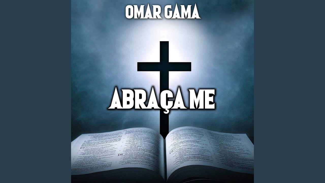 Omar Gama (Abraça Me)