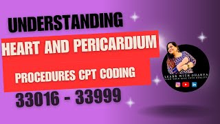 Heart and Pericardium CPT Coding (33016 - 33999) #cptcoding #learnwithdhanya #medicalcoding #cpc