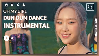 Oh My Girl - Dun Dun Dance (Instrumental With Backing Vocals) (Requested)