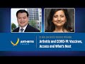 Arthritis and COVID-19: Vaccines, Access and What’s Next | Arthritis Talks