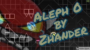 (Insane Demon) "Aleph 0" by Zhander | Geometry Dash [2.11]