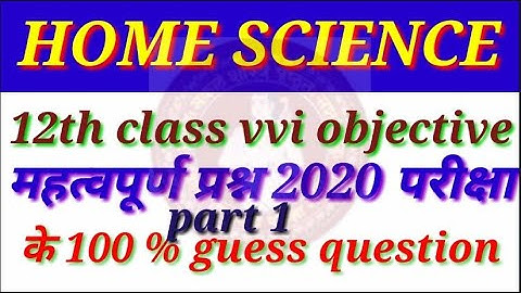 #Home science model pacience vvi model paper 2020 class 12thll Home science vvi question answer 12th