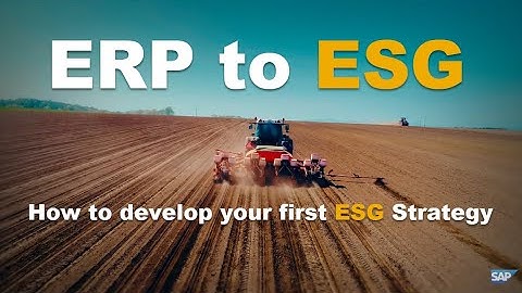 ERP to ESG: How to develop your first ESG Strategy | SAP Cares