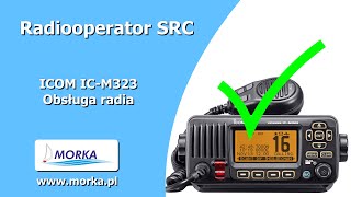Morskie radio VHF #9 - Obsługa ICOM IC M-323
