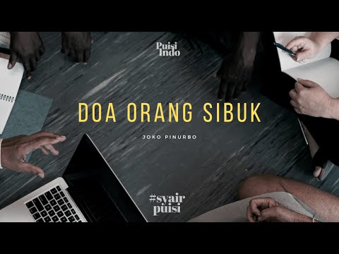 Doa Orang Sibuk - Joko Pinurbo | Puisi Indonesia