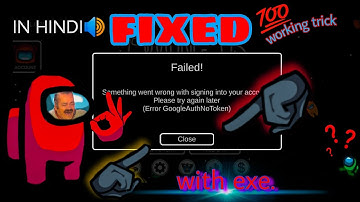 How to solve among us login error || something went wrong with signing into your account|| 100% work