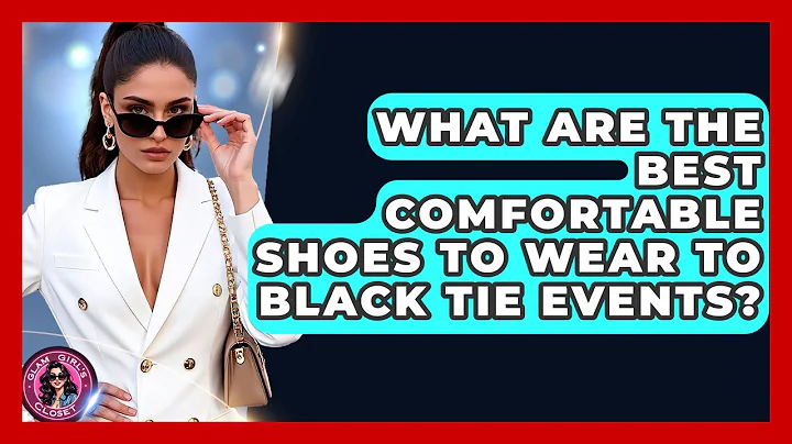 What Are The Best Comfortable Shoes To Wear To Black Tie Events? - Glam Girl's Closet