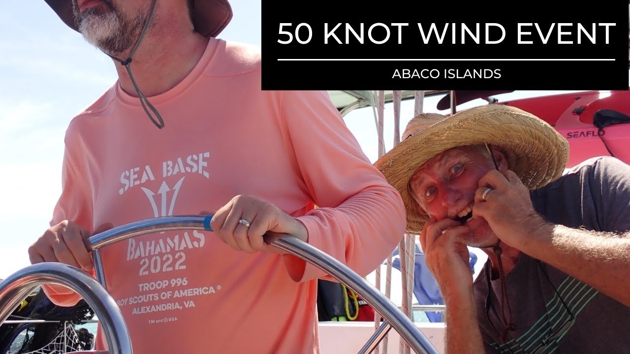 50 KNOT WIND EVENT [Ep 141] Sailing Salacia Star