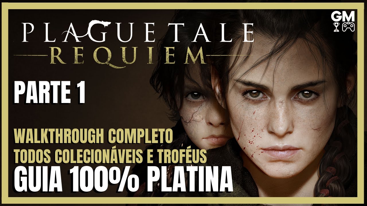 A Plague Tale: Requiem - Guia de Troféus – Mentor Gamer