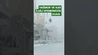 Kar Ve Yağmur Efendimizin Duası Şfetbeniöneçıkar
