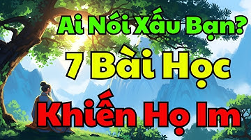 Ai Đang Nói Xấu Bạn? 7 Bài Học Khiến Họ Tự Im Lặng | Minh Triết Thời Gian
