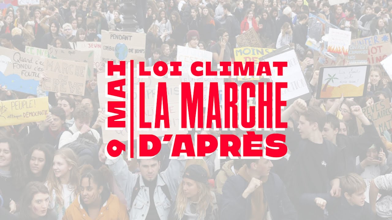 [Teaser] Loi Climat : La Marche d'Après - Le 9 Mai 2021 à Lyon