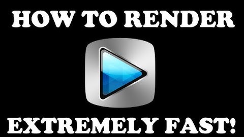 How to Render Videos EXTREMELY Fast in Sony Vegas!