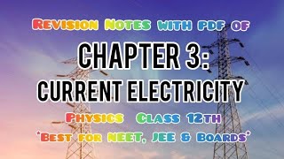 Chapter 3: Current Electricity || Physics || Class 12th || Notes with pdf