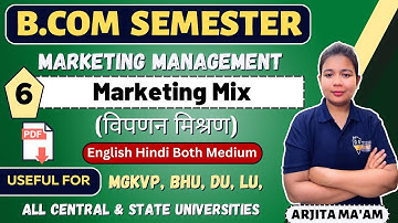 #6 Marketing Mix  | Marketing Management B.Com Semester Videos | MGKVP, BHU
