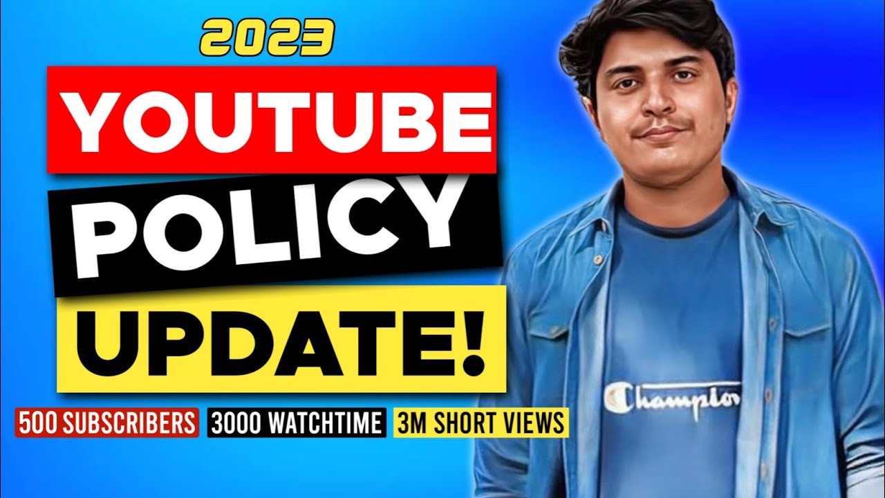 YouTube Monetization Policy 2023 || Complete Details Of Update || 500 Subscribe & 3000 Hours