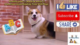Reading paws || woofs & words || A heartwarming Reading Time with Dogs